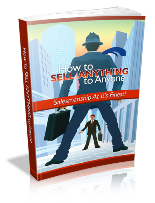 Product picture How to Sell Anything -how to sell anything to anyone mrr